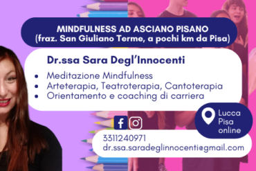 A pochi km da Pisa: Teatro, Arteterapia, GiocoCanto e Mindfulness per Adulti e Bambini… a San Giuliano Terme